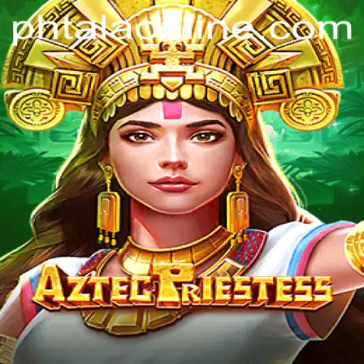 Explore 'AztecPriestess': A Captivating Game Journey with Phtala